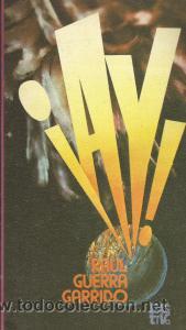 Libros de segunda mano: &iexcl;Ay! - Ra&uacute;l Guerra Garrido - Foto 1