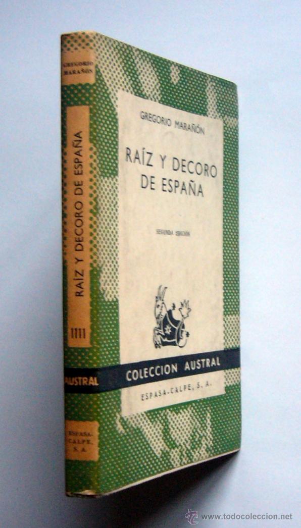 Libros de segunda mano: RAIZ Y DECORO DE ESPA&Ntilde;A - GREGORIO MARA&Ntilde;ON - Foto 2