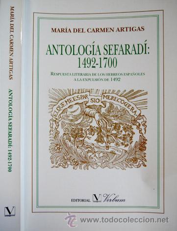 Libros de segunda mano: ARTIGAS, Mar&iacute;a del Carmen. Antolog&iacute;a Sefarad&iacute;, 1492 - 1700. 1997.