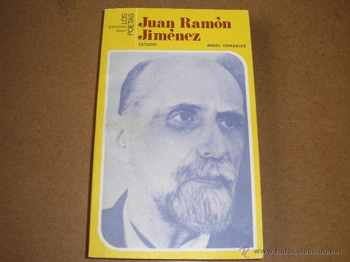 Libros de segunda mano: JUAN RAM&Oacute;N jIM&Eacute;NEZ.- &aacute;NGEL gONZ&Aacute;LEZ- j&Uacute;CAR 1981 - Foto 1