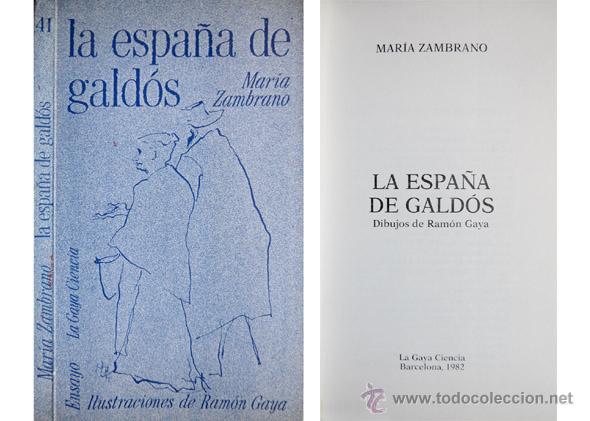 Libros de segunda mano: ZAMBRANO, Mar&iacute;a.  La Espa&ntilde;a de Gald&oacute;s.  1982. - Foto 1