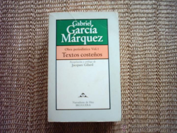 Libros de segunda mano: GABRIEL GARC&Iacute;A M&Aacute;RQUEZ. TEXTOS COSTE&Ntilde;OS. 1981. PRIMERA EDICI&Oacute;N. - Foto 1