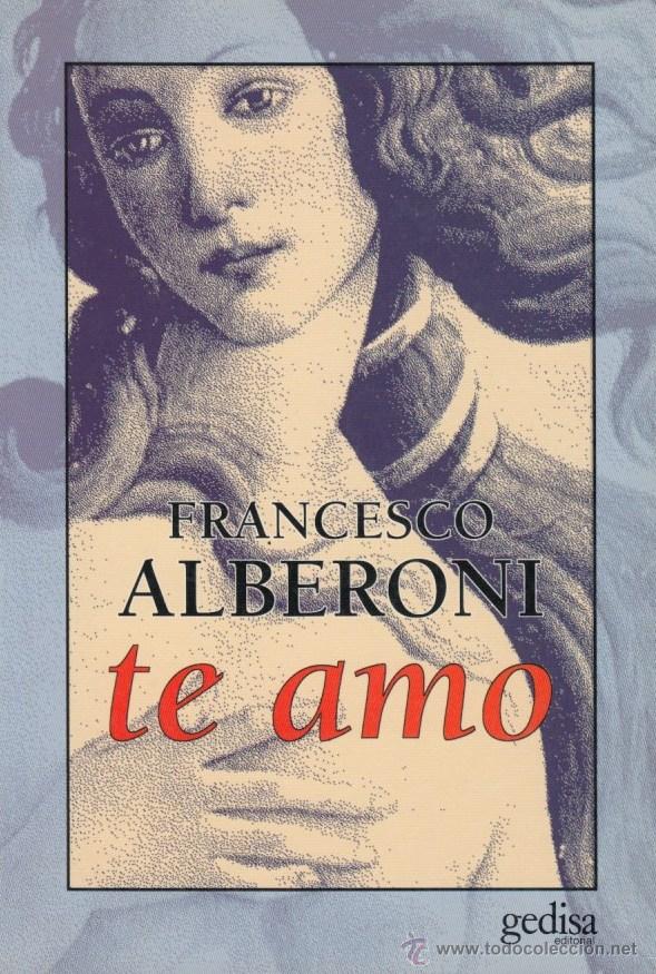 Libros de segunda mano: TE AMO - FRANCESCO ALBERONI. EDITORIAL GEDISA, 1996 - Foto 1