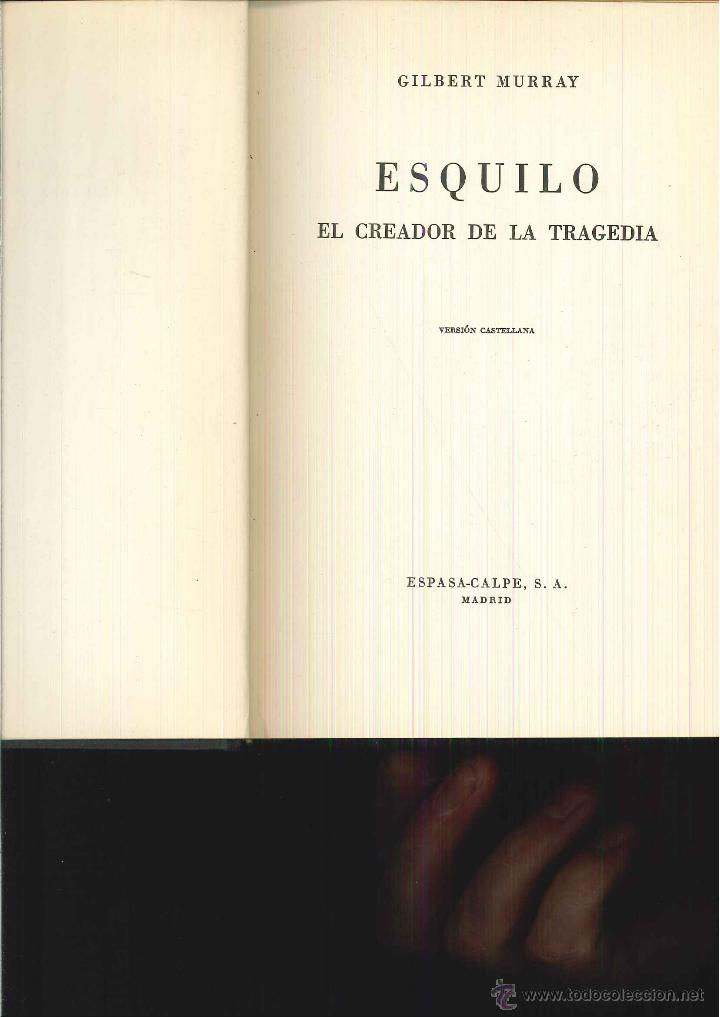 Libros de segunda mano: ESQUILO. EL CREADOR DE LA TRAGEDIA. Gilbert Murray - Foto 1