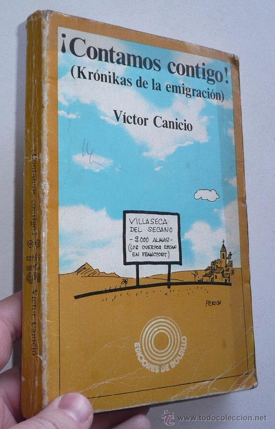 Libri di seconda mano: Contamos contigo (Kr&oacute;nikas de la emigraci&oacute;n) - Victor Canicio (Editorial Laia, 1972)