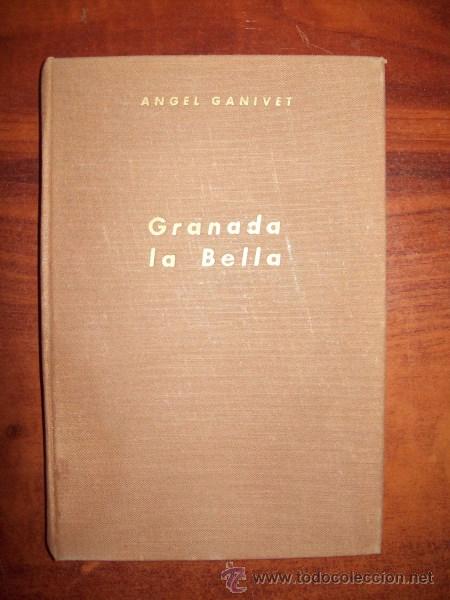 Libros de segunda mano: GANIVET, &Aacute;ngel. Granada la Bella - Foto 1