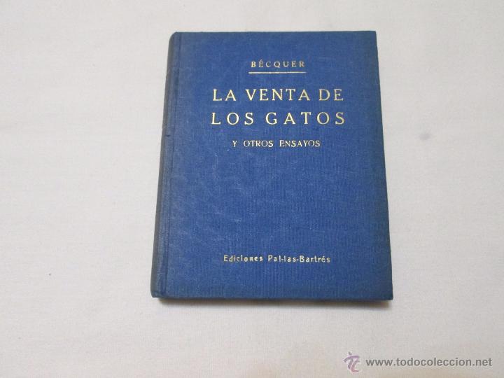 Libros de segunda mano: LA VENTA DE LOS GATOS - BECQUER, GUSTAVO ADOLFO - 1942 - Foto 1