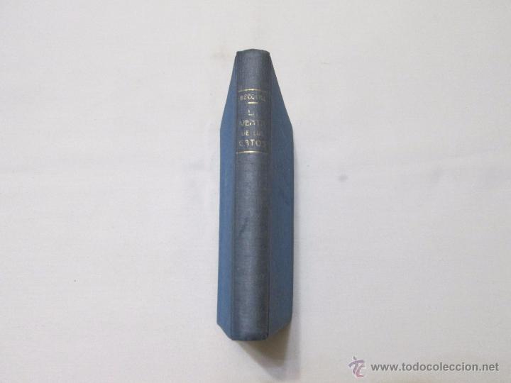 Libros de segunda mano: LA VENTA DE LOS GATOS - BECQUER, GUSTAVO ADOLFO - 1942 - Foto 8