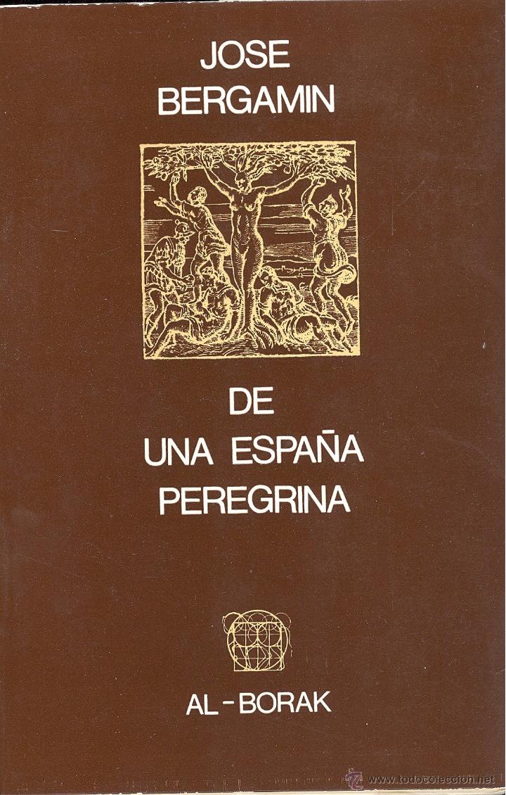 Gebrauchte B&uuml;cher: UNA ESPA&Ntilde;A PEREGRINA - JOS&Eacute; BERGAM&Iacute;N