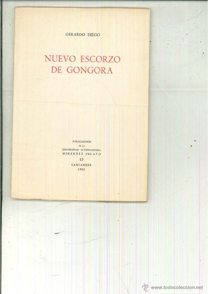 Libros de segunda mano: NUEVO ESCORZO DE G&Oacute;NGORA. Gerardo Diego - Foto 1