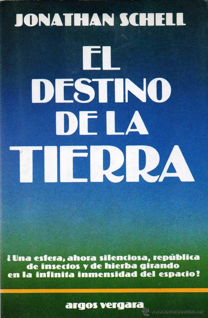 Libros de segunda mano: El destino de la Tierra - Jonathan Schell - Foto 1