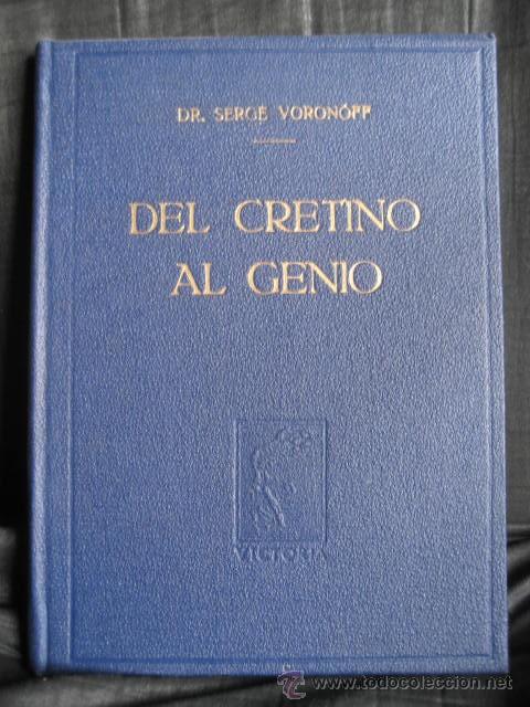 Libros de segunda mano: DR. SERGE VORONOFF: Del cretino al genio - Foto 1