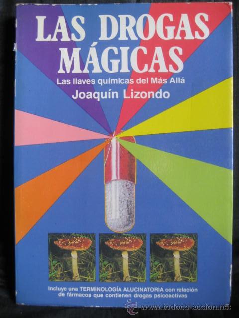 Libros de segunda mano: JOAQUIN LIZONDO: Las drogas magicas - Foto 1