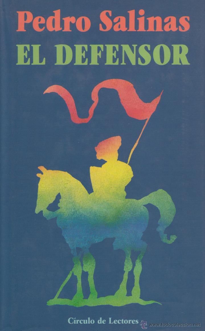 Libros de segunda mano: El Defensor. Pedro Salinas PEDIDO M&Iacute;NIMO 5&euro; - Foto 1
