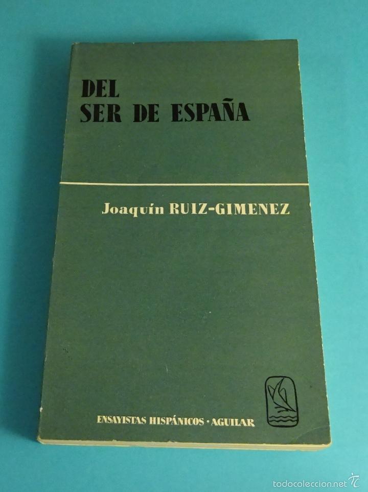 Libros de segunda mano: DEL SER DE ESPA&Ntilde;A. JOAQU&Iacute;N RUIZ-GIM&Eacute;NEZ - Foto 1