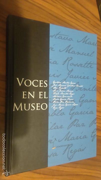 Libros de segunda mano: VOCES EN EL MUSEO. DIFERENTES AUTORES HABLANDO DE OBRAS DE ARTE. ASOCIACI&Oacute;N QULTURA. BUENO. caj. 101