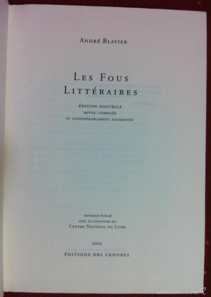 Libros de segunda mano: Andr&eacute; Blavier. Les fous litt&eacute;raires. 2001 - Foto 2
