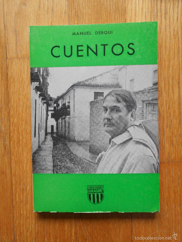 Libros de segunda mano: CUENTOS, Manuel Derqui, Libreria General, Coleccion Aragon - Foto 1