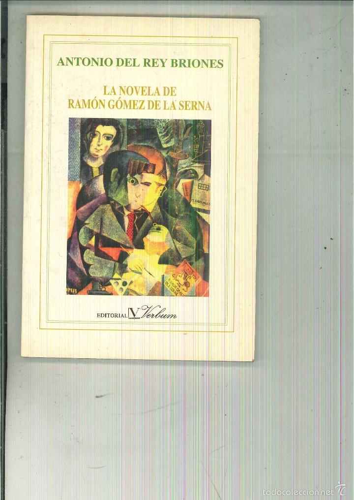 Libros de segunda mano: LA NOVELA DE RAM&Oacute;N G&Oacute;MEZ DE LA SERNA. Antonio del Rey Briones - Foto 1