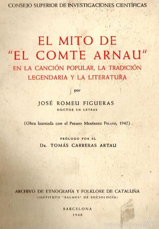 Libros de segunda mano: ROMEU FIGUERAS : EL MITO DE EL COMTE ARNAU (CSIC, 1848) ILUSTRADO - Foto 1