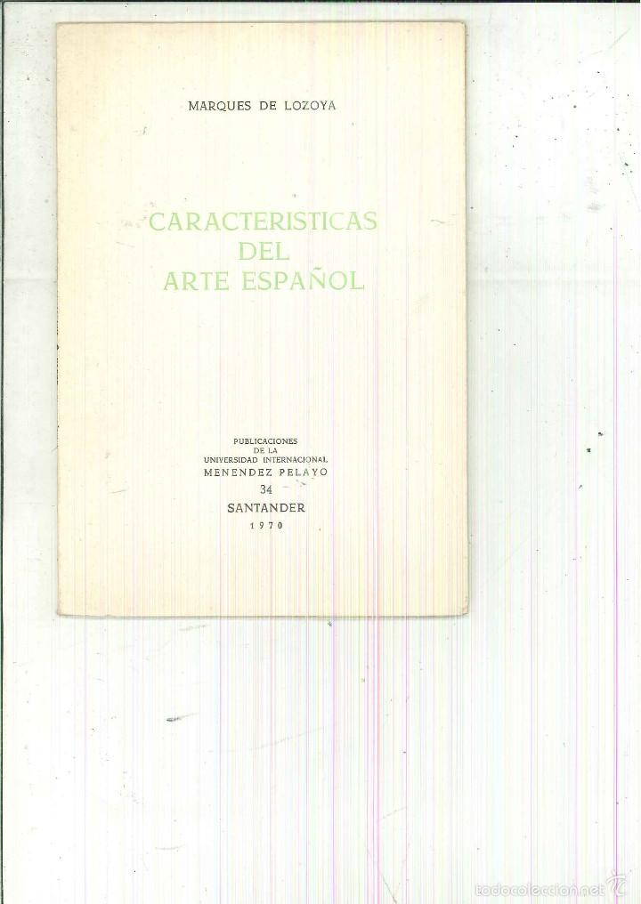 Libros de segunda mano: CARACTER&Iacute;STICAS DEL ARTE ESPA&Ntilde;OL. Marqu&eacute;s de Lozoya - Foto 1