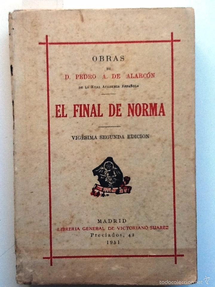 Libros de segunda mano: EL FINAL DE LA NORMA. 1951. PEDRO A DE ALARCON - Foto 1