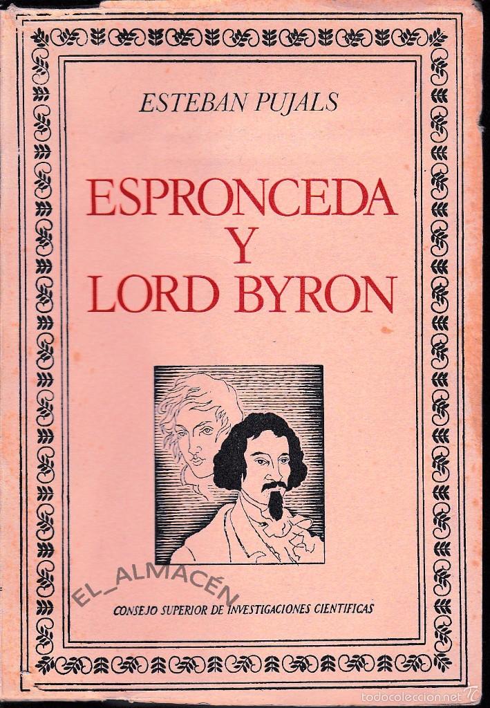 Libros de segunda mano: ESPRONCEDA Y LORD BYRON (E. PUJALS, 1972) SIN USAR. - Foto 1