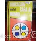 Libros de segunda mano: Educaci&oacute;n cara al mundo (Ernst Ell) - Foto 1