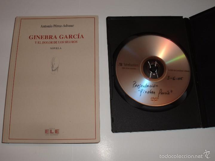Libros de segunda mano: NOVELA GINEBRA GARCIA Y EL DOLOR DE LOS SILUROS NOVELA MAS DVD DE PRESENTACION