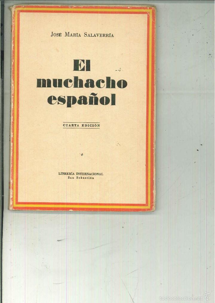 Libros de segunda mano: EL MUCHACHO ESPA&Ntilde;OL. Jose Mar&iacute;a Salaverr&iacute;a - Foto 1