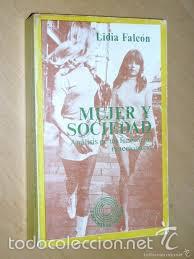 Libros de segunda mano: MUJER Y SOCIEDAD. LIDIA FALCON. DEBOLSILLO - Foto 1