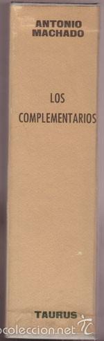 Libros de segunda mano: ANTONIO MACHADO: LOS COMPLEMENTARIOS. MADRID, TAURUS, 1972. 2 TOMOS, CON SU ESTUCHE - Foto 2