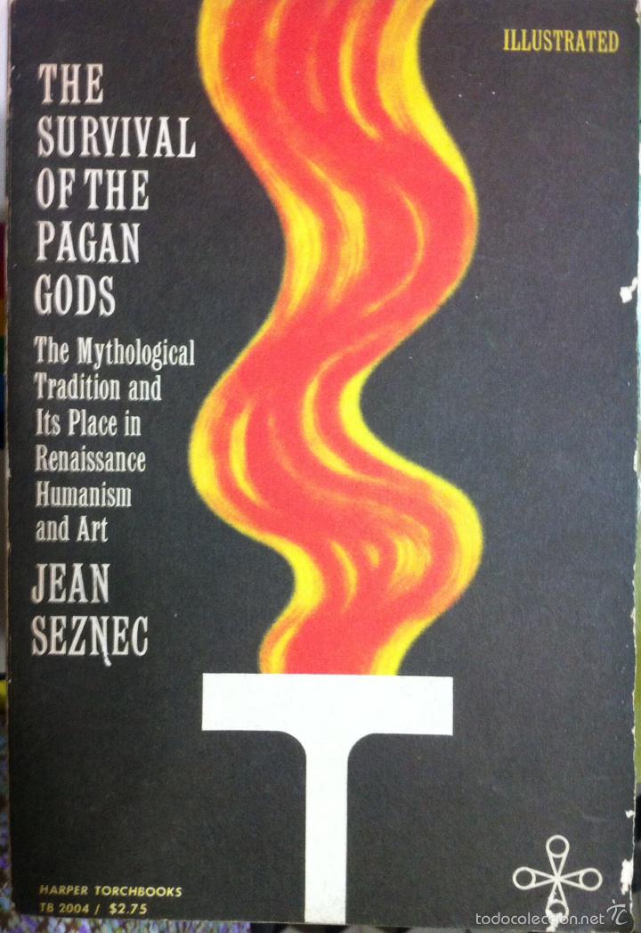 Gebrauchte B&uuml;cher: Seznec. Survival of the Pagan Gods: The Mythological Tradition and Its Place in Renaissance &hellip; 1961