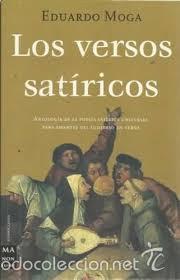Libros de segunda mano: LOS VERSOS SATIRICOS - EDUARDO MOGA - Foto 1