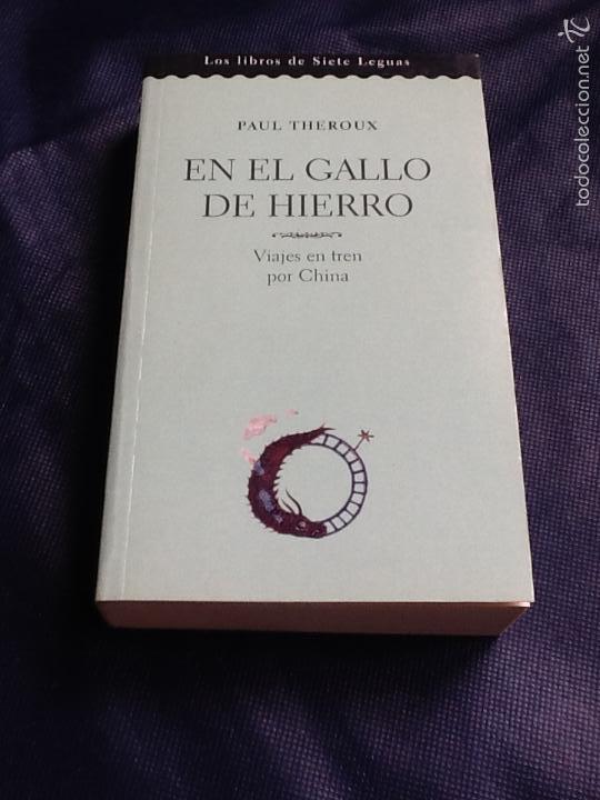 Libros de segunda mano: en el gallo de hierro. paul theraux - Foto 1