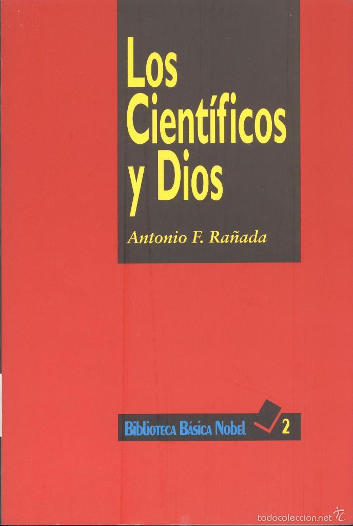 Gebrauchte B&uuml;cher: LOS CIENT&Iacute;FICOS Y DIOS - ANTONIO F. RA&Ntilde;ADA