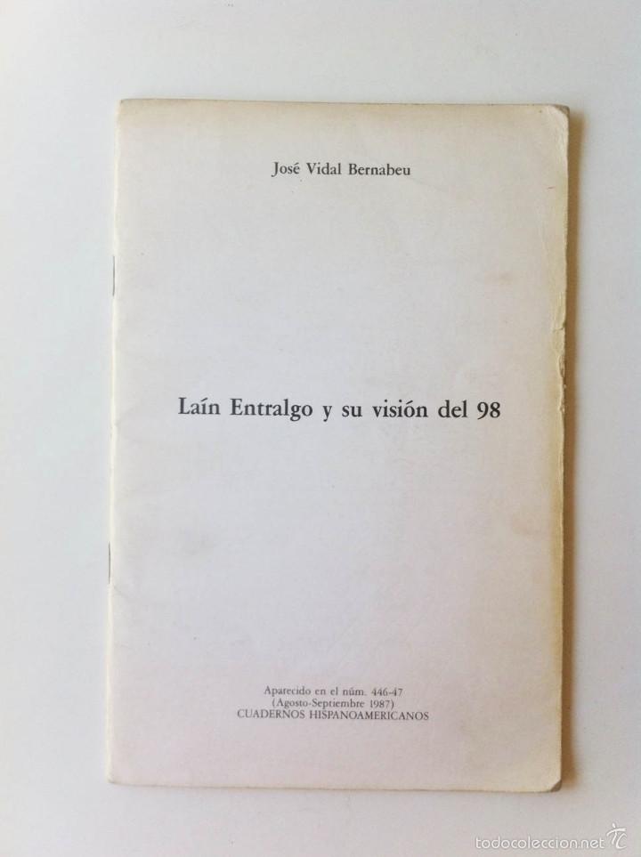 Livres d'occasion: LA&Iacute;N ENTRALGO Y SU VISI&Oacute;N DEL 98 - JOS&Eacute; VIDAL BERNABEU (RAREZA)