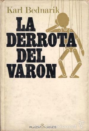 Libros de segunda mano: La Derrota del Var&oacute;n (Karl Bednarik) - Foto 1