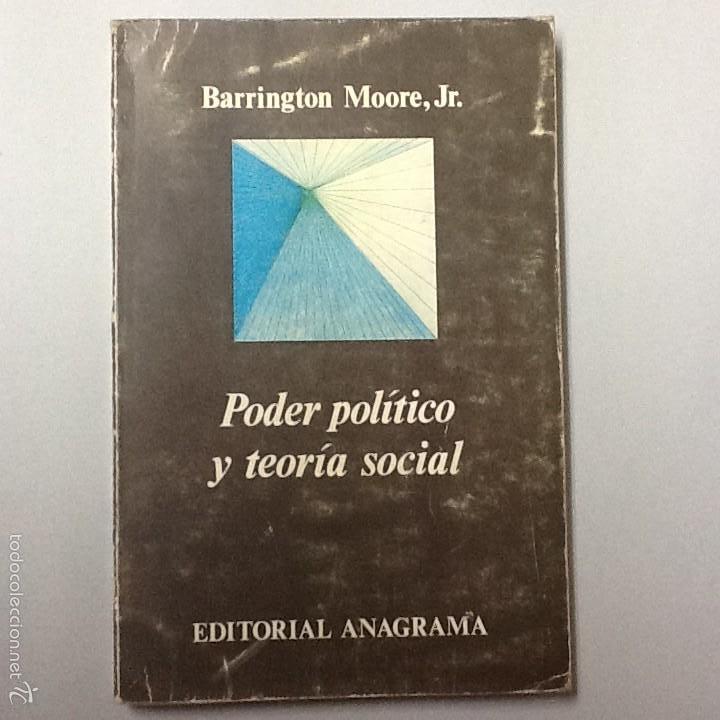 Libros de segunda mano: Poder pol&iacute;tico y teor&iacute;a social. Barrington Moore, Jr. Anagrama argumentos . - Foto 1