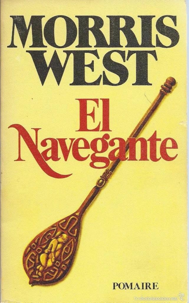 Libros de segunda mano: EL   NAVEGANTE   -Morris  West - 1977 - Foto 1