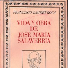 Libros de segunda mano: VIDA Y OBRA DE JOSÉ MARÍA SALAVERRÍA (F. CAUDET, 1972) SIN USAR. Lote 101189048