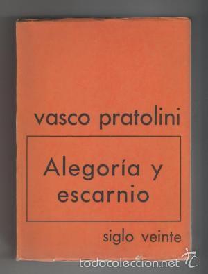 Libros de segunda mano: Alegor&iacute;a y escarnio (Vasco Pratolini) - Foto 1