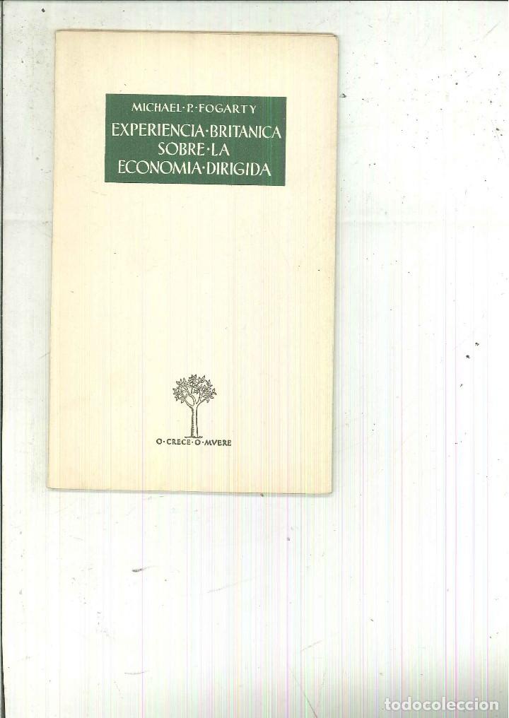 Second hand books: EXPERIENCIA BRIT&Aacute;NICA SOBRE LA ECONOM&Iacute;A DIRIGIDA. Michel P. Fogarty