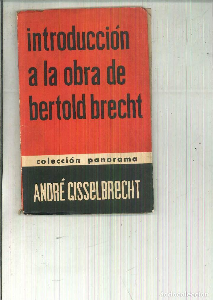 Libros de segunda mano: INTRODUCCI&Oacute;N A LA OBRA DEL BERTOLD BRECHT. Andr&eacute; Gisselbrecht - Foto 1