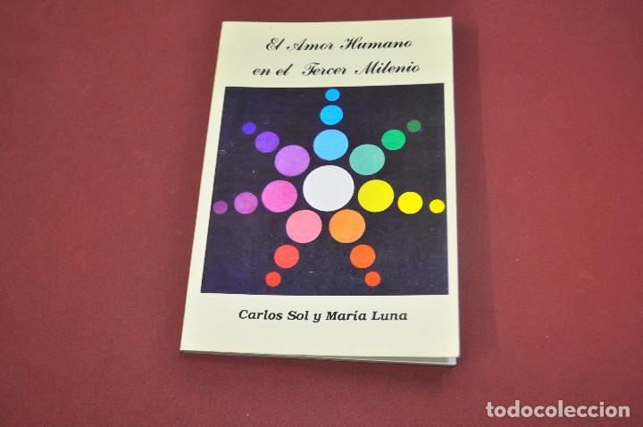 Livres d'occasion: el amor humano en el tercer milenio - carlos sol y mar&iacute;a luna - ES1