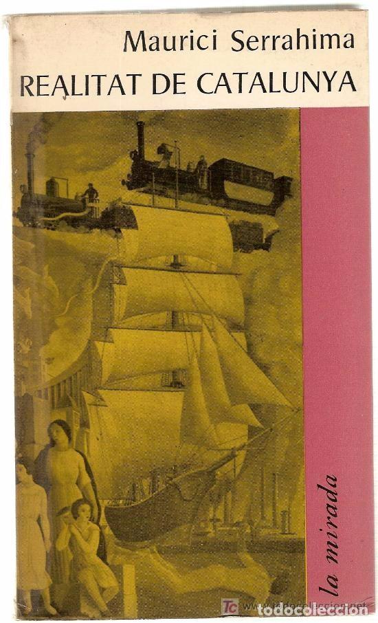 Libros de segunda mano: REALITAT   DE   CATALUNYA  - Maurici Serrahima - Foto 1