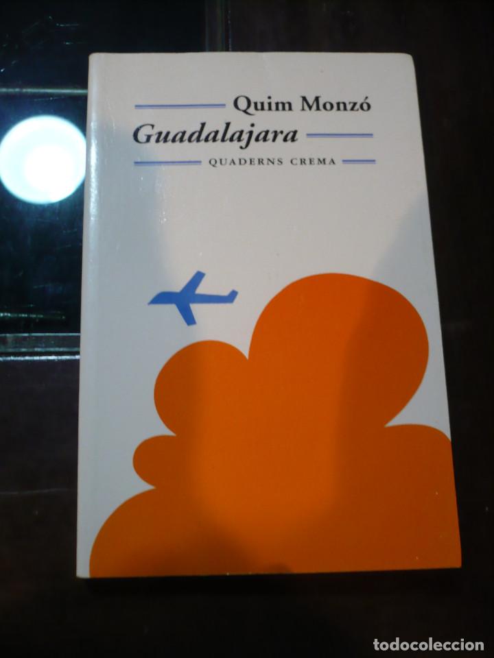 Libros de segunda mano: Quim Monz&oacute;. GUADALAJARA, en catalan - Foto 1