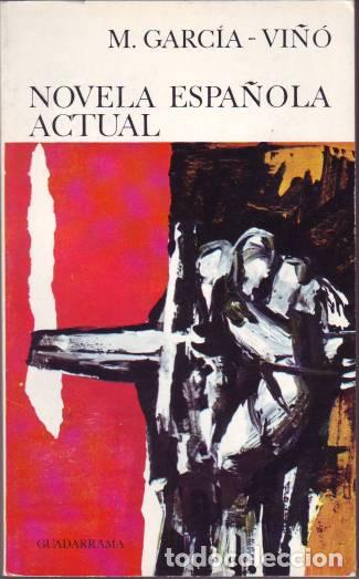 Libros de segunda mano: GARCIA-VI&Ntilde;O, M: NOVELA ESPA&Ntilde;OLA ACTUAL
