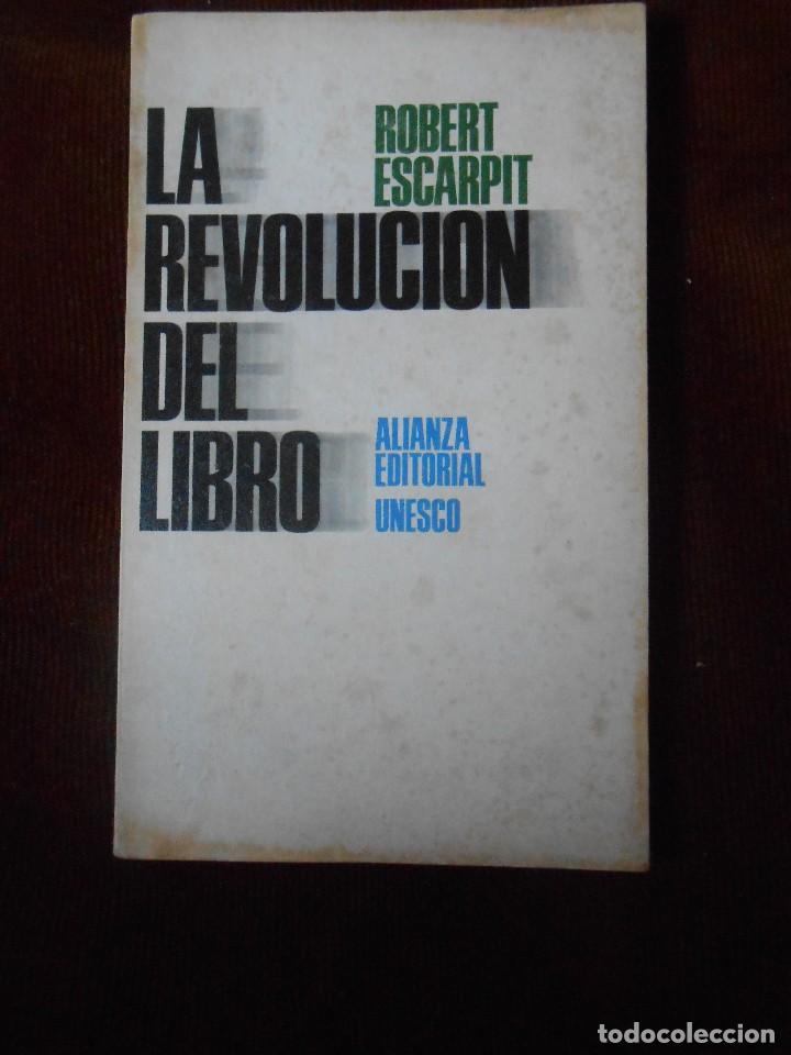 Libros de segunda mano: La revoluci&oacute;n del Libro   -Robert Escarpit -1968 - Foto 1