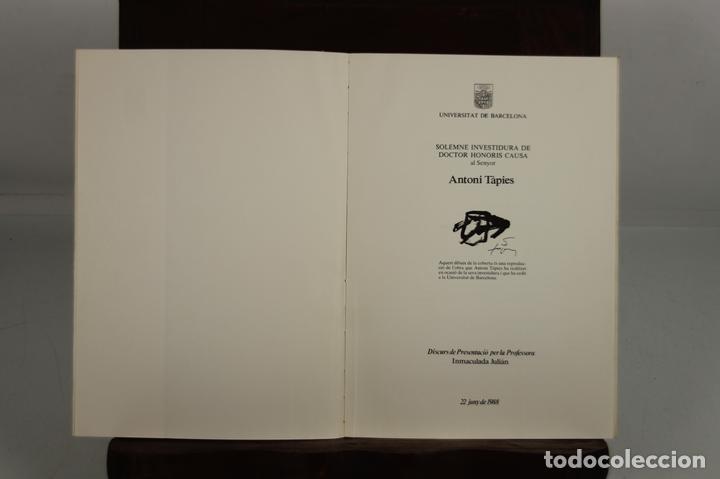 Libros de segunda mano: 4973- INVESTIDURA DE DOCTOR HONORIS CAUSA DE ANTONI TAPIES. IMP. TERMOGRAVAT. 1988.